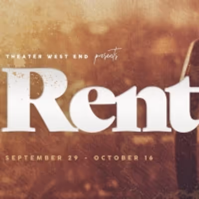 Review: Theater West End's RENT Lovingly Preserves the Urban Fantasy That Influenced Generations of Musical Acolytes