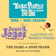 Young People's Theatre of Chicago to Present JUNIE B. JONES, LAST STOP ON MARKET STRE