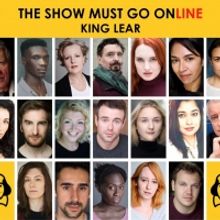 The Show Must Go Online Announce Full Cast For Livestreamed Reading Of KING LEAR