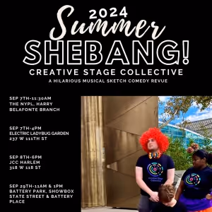 Creative Stage Collective to Present 2024 SUMMER SHEBANG Musical Sketch Comedy Revue