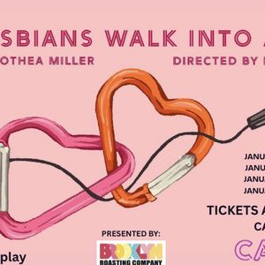 TWO LESBIANS WALK INTO A BAR... is Coming to Caveat