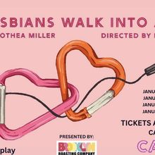 TWO LESBIANS WALK INTO A BAR... is Coming to Caveat