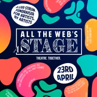 Theatre together's ALL THE WEB'S A STAGE to Feature Stephen Fry, Kerry Ellis, Joanne…
