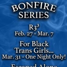 BLUEBARN Theatre Announces THE BONFIRE SERIES
