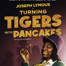 TURNING TIGERS INTO PANCAKES Comes to Dixon Place