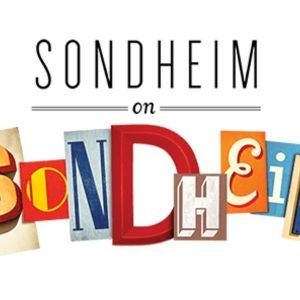 SONDHEIM ON SONDHEIM to be Presented at MusicalFare This Summer