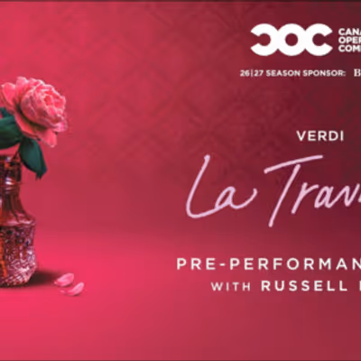 Trailer and Russell Braun Preview Canadian Opera Company's LA TRAVIATA