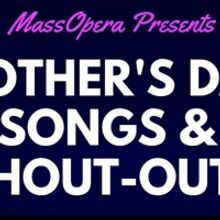 MassOpera Will Present a Virtual Mother's Day Fundraising Concert