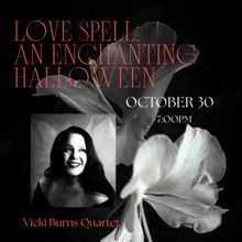 Vicki Burns to Bring LOVE SPELL to Chelsea Table + Stage