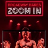 VIDEO: Watch Broadway Strip Down for BROADWAY BARES: ZOOM IN- Live at 9:30pm!
