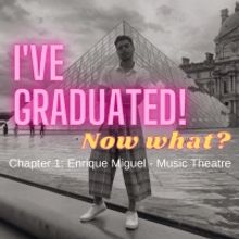 BWW Blog: I've Graduated! Now What? - Enrique Miguel