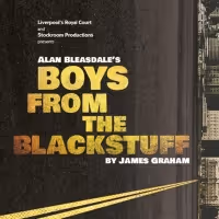 BOYS FROM THE BLACKSTUFF Comes to Liverpool's Royal Court in September