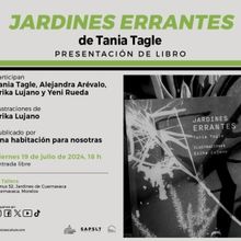 La Escritora Tania Tagle Evoca En Su Libro Jardines Errantes La Experiencia Humana En