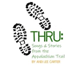THRU: SONGS & STORIES FROM THE APPALACHIAN TRAIL Set For Reading At The Dramatists Gu
