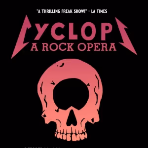 CYCLOPS: A ROCK OPERA To Return To New York City At The Tank This Fall