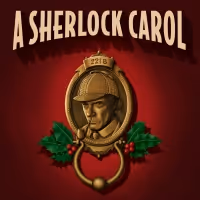 New World Stages Announces A SHERLOCK CAROL Holiday Engagement
