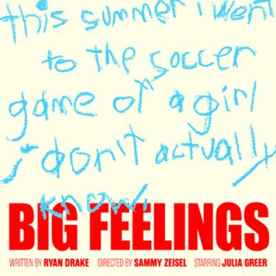 BIG FEELINGS to Return Off-Broadway for Limited Run This Fall