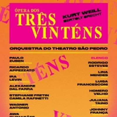Never Seen Before in Brazil, Theatro Sao Pedro Opens Weill &amp; Brecht's THE THREEPENNY OPERA (A Opera dos Tres Vintens)