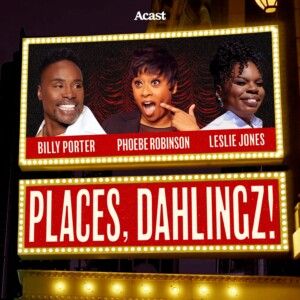 Billy Porter, Leslie Jones and Phoebe Robinson Will Host Theatre Podcast PLACES, DAHL