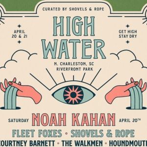 Noah Kahan & Hozier Headlining High Water Festival