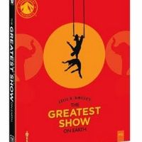 Cecil B. DeMille's THE GREATEST SHOW ON EARTH Debuts on Blu-ray March 30th