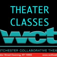 Theater Classes Announced At Westchester Collaborative Theater