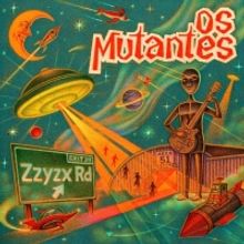 Os Mutantes Return with New Album ZZYZX
