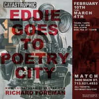 The Catastrophic Theatre Presents EDDIE GOES TO POETRY CITY By Richard Foreman