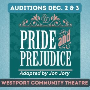 Westport Community Theatre to Hold Auditions For Jon Jory's PRIDE AND PREJUDICE