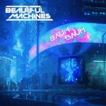 Electronic Synthwave Duo Beautiful Machines Release 'Baum Baum'