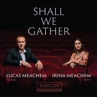 Baritone Lucas Meachem to Release First Ever Solo Album SHALL WE GATHER Interview