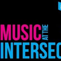 Music at the Intersection Announces Artist Lineup and Ticket Packages