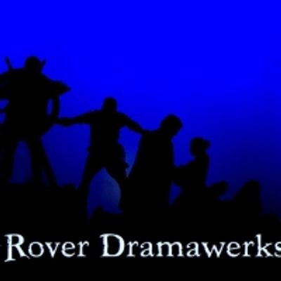 Rover Dramawerks Announces Auditions