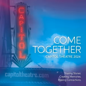 The Capitol Theatre Port Hope Announces 2024 Season