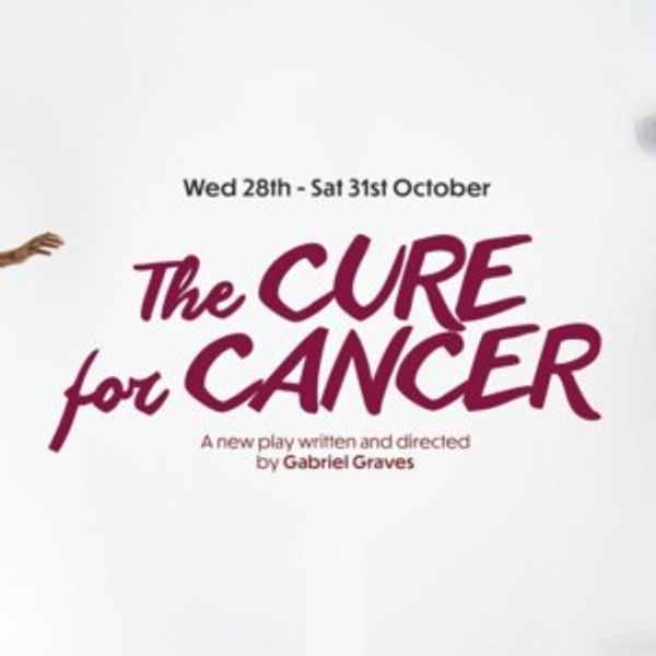 THE CURE FOR CANCER by Gabriel Graves to Have World Premiere in Dublin Photo