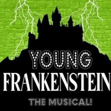 Vintage Theatre Productions Presents YOUNG FRANKENSTEIN in Aurora