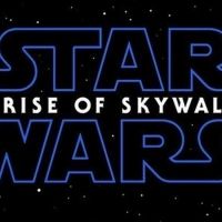STAR WARS: THE RISE OF SKYWALKER Final Trailer Will Debut and Tickets Will Be…