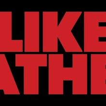 Alliance Theatre Will Produce World Premiere Musical LIKE FATHER