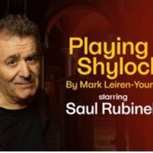 Saul Rubinek to Star in PLAYING SHYLOCK at Polonsky Shakespeare Center