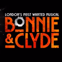 Exclusive: Tickets From Just £25 for Smash-Hit Musical BONNIE & CLYDE!