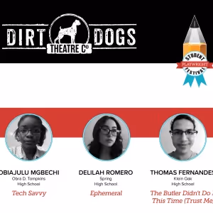 Dirt Dogs Theatre Co. Names Selections For Annual Student Playwright Festival