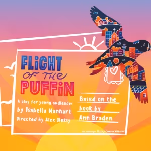FLIGHT OF PUFFIN to be Presented at New Plays For Young Audiences