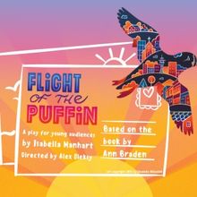 FLIGHT OF PUFFIN to be Presented at New Plays For Young Audiences