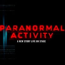 Tickets to PARANORMAL ACTIVITY at CAA Ed Mirvish Theatre to go on Sale Next Week