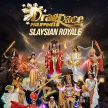 DRAG RACE PHILIPPINES: SLAYSIAN ROYALE Sets New Viewership Record
