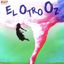 Forestburgh Playhouse to Present EL OTRO OZ - A Bi-Lingual Musical Inspired by THE WI