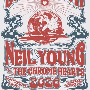 Neil Young and The Chrome Hearts Set 2026 UK and European Tour