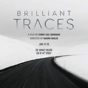 BRILLIANT TRACES To Be Performed At The Sonnet Theater