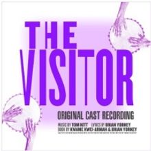 Original Cast Recording Of Tom Kitt, Brian Yorkey & Kwame Kwei-Armah's THE VISITOR…