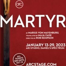 ARC to Present Canadian Premiere Of MARTYR By Marius Von Mayenburg in January 2023